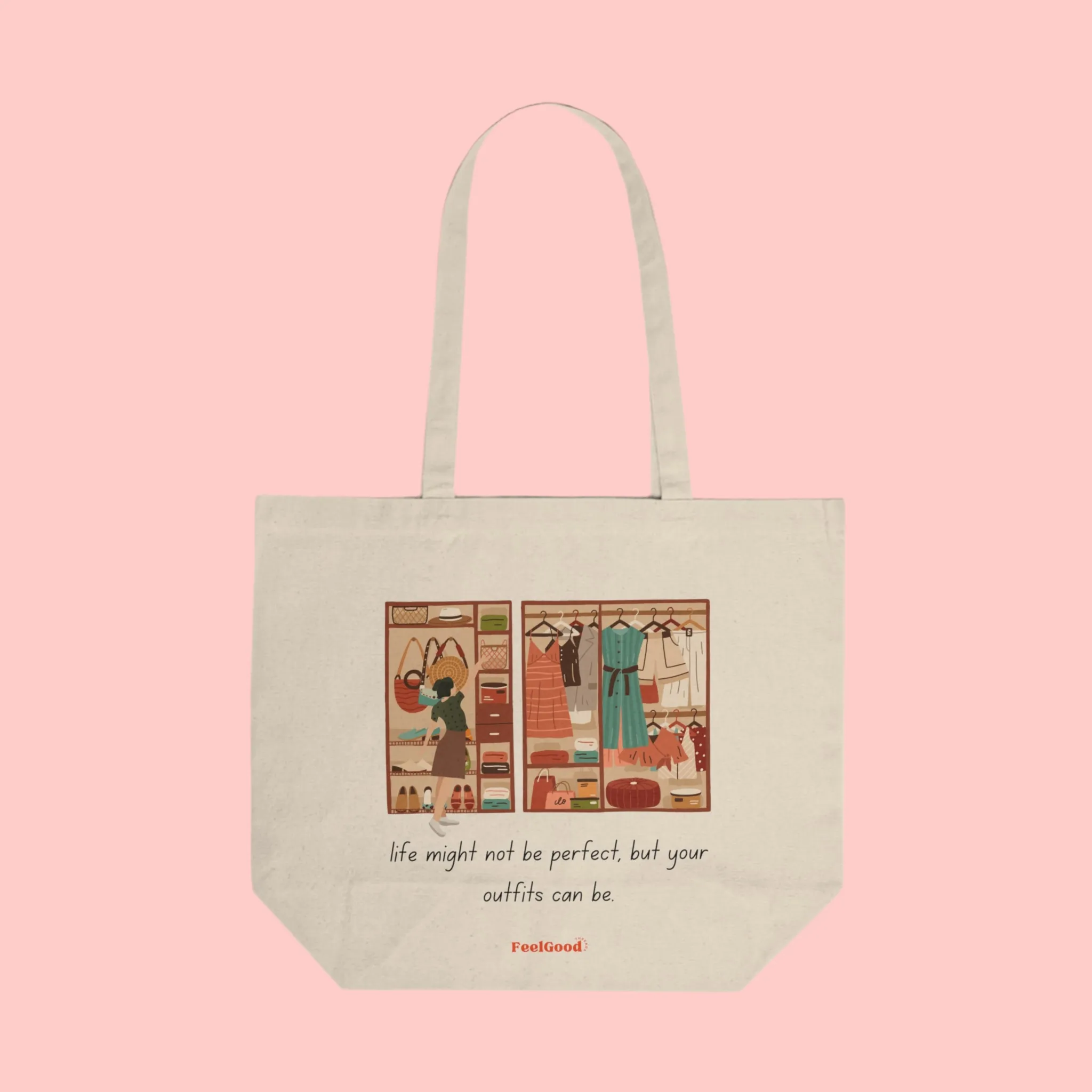 Life Might Not Be Perfect, But Your Outfits Can - Tote Bag